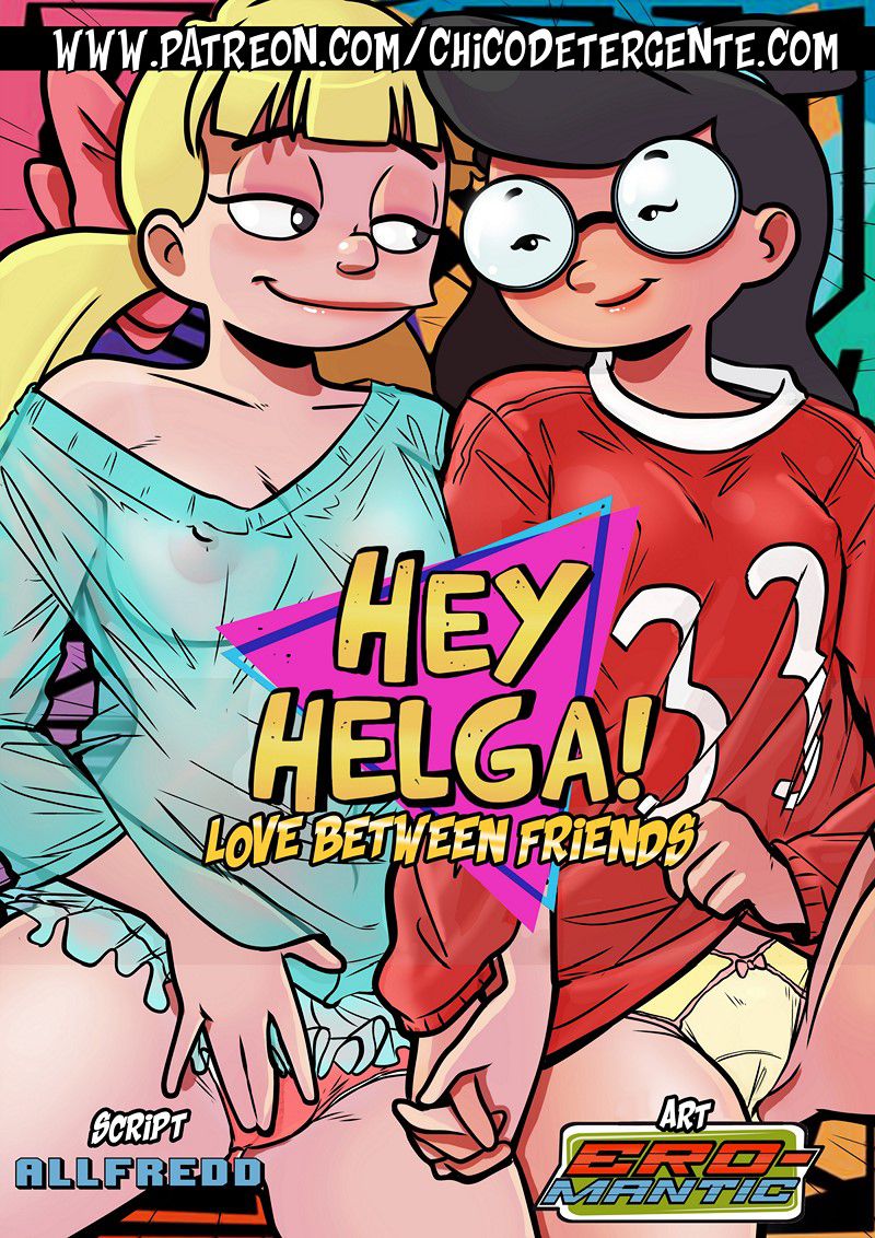 800px x 1132px - Hey Helga! â€“ Hey Arnold! [Ero-Mantic] - FreeComix