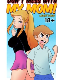 Don’t Mess with my Mom! [English] LewdToons