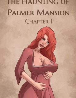 The Haunting of Palmer Mansion Chapter 1 [jdseal]
