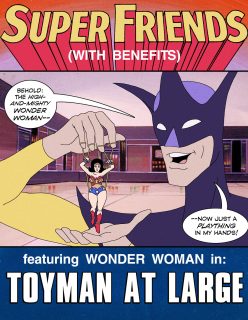 Super Friends with Benefits: Toyman at Large